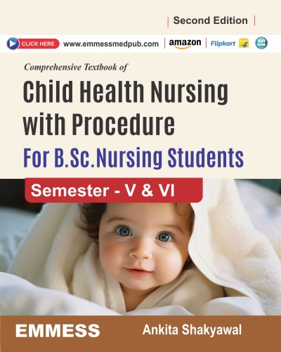 Comprehensive Textbook of  Child Health Nursing with Procedure For B.Sc. Nursing Students (Semester - V & VI ) As per New 2021 INC Syllabus